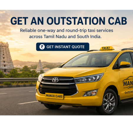 Instant cab booking service by Manju Cabs for local, airport, outstation, and family trips across Chennai, Tiruvannamalai, Bangalore, Tirupati, Salem, Vellore, Erode, Coimbatore, and Tiruppur.